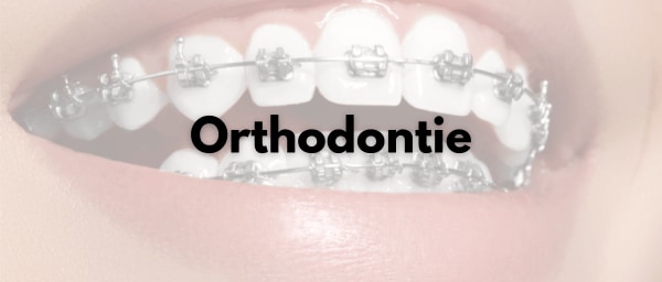 Orthodontie